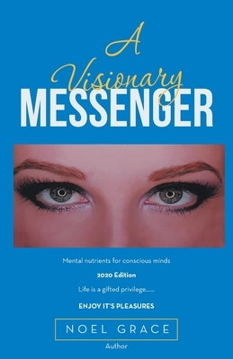 A Visionary Messenger by Grace, Noel