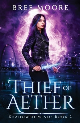 Thief of Aether by Moore, Bree