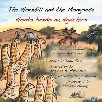 The Hornbill and the Mongoose by Hendry, Birgit