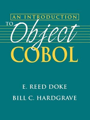 An Introduction to Object COBOL by Doke, E. Reed