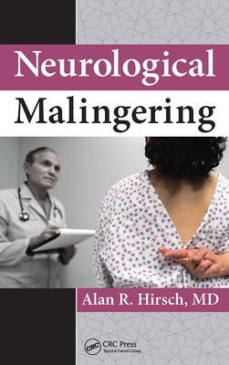 Neurological Malingering by Hirsch, Alan R.