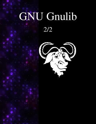 GNU Gnulib 2/2 by Team, Gnulib Documentation