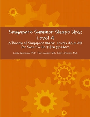 Singapore Summer Shape Ups: Level 4 by Arceneaux, Leslie