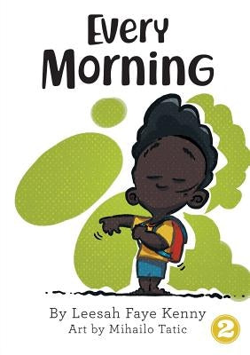 Every Morning by Kenny, Leesah Faye