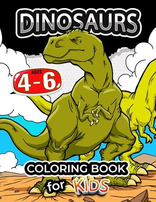 Dinosaurs coloring book for kids ages 4-6: Coloring Pages for Preschool and all ages 2-4 4-8 6-8 by Pink Rose Press