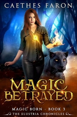 Magic Betrayed by Faron, Caethes