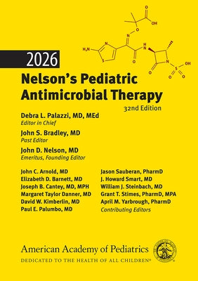 2026 Nelson's Pediatric Antimicrobial Therapy by Palazzi, Debra L.