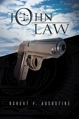 John Law by Augustine, Robert F.