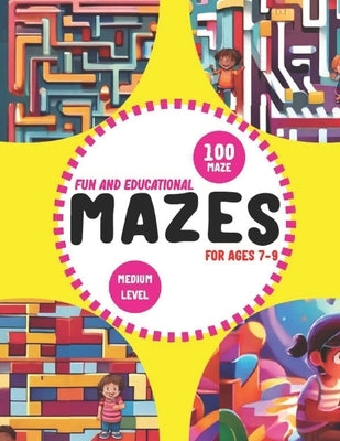 Fun and Educational Mazes for Ages 7-9: A Mind-Boosting Informative Maze Activities by Prokasoni, Kss