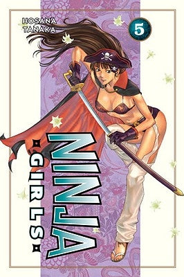 Ninja Girls, Volume 5 by Tanaka, Hosana