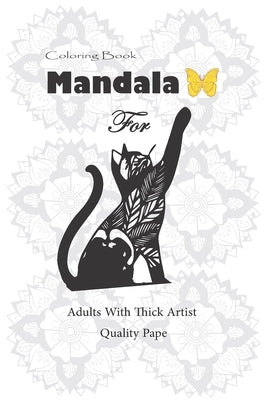mandala: coloring book mandala for adults with thick artist quality paper: mandala coloring: 12 x 9 x 1 inches, 60 pages by Women, Men