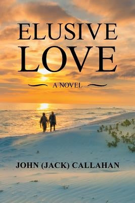 Elusive Love by Callahan, John