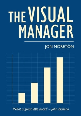 The Visual Manager by Moreton, Jon