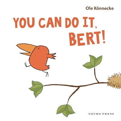You Can Do It, Bert! by Könnecke, Ole