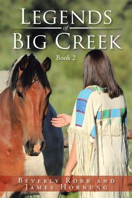 Legends of Big Creek: Book 2 by Robb, Beverly
