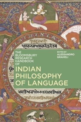 The Bloomsbury Research Handbook of Indian Philosophy of Language by Graheli, Alessandro