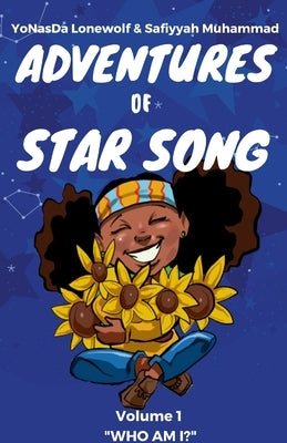 The Adventures of Star Song: Who Am I? Vol.1 by Lonewolf, Yonasda