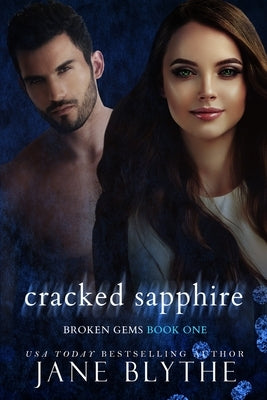 Cracked Sapphire by Blythe, Jane