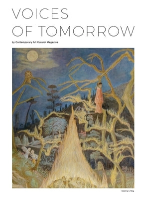 Voices of Tomorrow by Magazine, Contemporary Art Curator