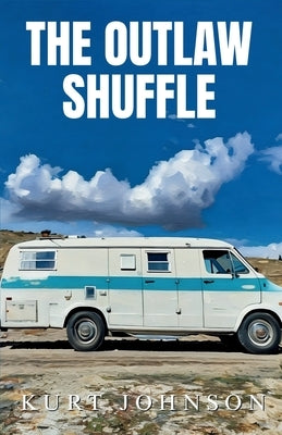 The Outlaw Shuffle by Johnson, Kurt