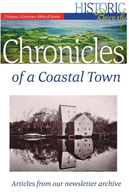 Chronicles of a Coastal town by Historic Beverly