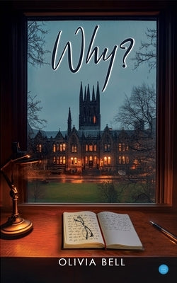 Why? by Bell, Olivia