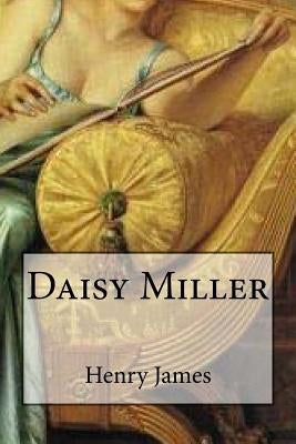 Daisy Miller by James, Henry