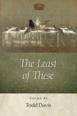The Least of These by Davis, Todd