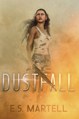 Dustfall by Martell, Eric