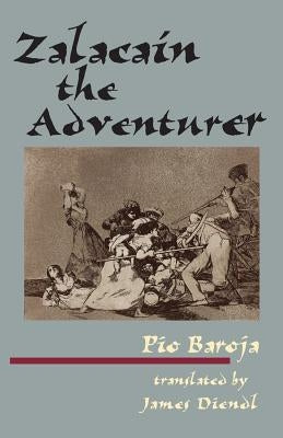 Zalacain the Adventurer by Baroja, Paio