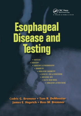 Esophageal Disease and Testing by Bremner, Cedric G.