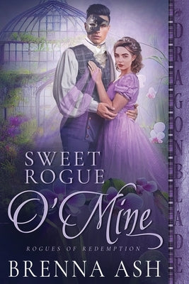 Sweet Rogue O'Mine by Ash, Brenna