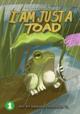 I Am Just A Toad by Kusari, Samantha