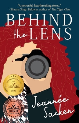 Behind the Lens by Sacken, Jeannée