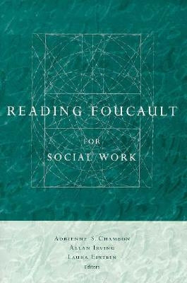 Reading Foucault for Social Work by Chambon, Adrienne