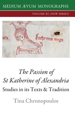 The Passion of St Katherine of Alexandria by Chronopoulos, Tina