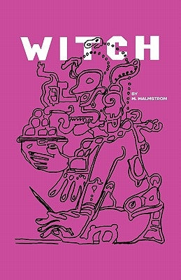 Witch by Malmstrom, M.