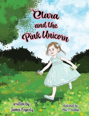Clara and the Pink Unicorn by Fogarty, James