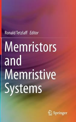 Memristors and Memristive Systems by Tetzlaff, Ronald
