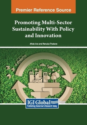 Promoting Multi-Sector Sustainability With Policy and Innovation by Ara, Aftab