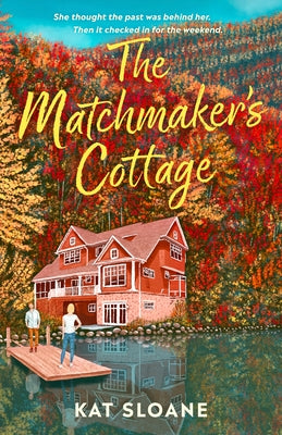 The Matchmaker's Cottage by Sloane, Kat