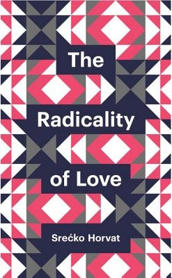 The Radicality of Love by Horvat