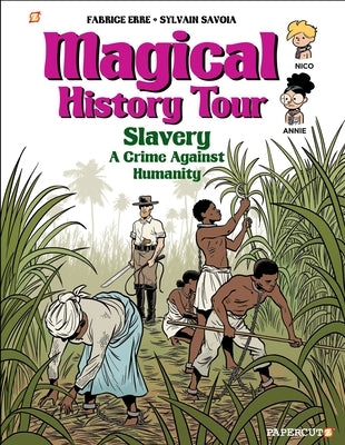 Magical History Tour #11: Slavery by Erre, Fabrice