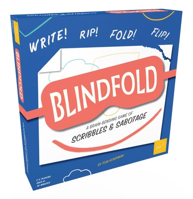 The Blindfold: A Brain-Bending Game of Scribbles and Sabotage by Ackerman, Tom