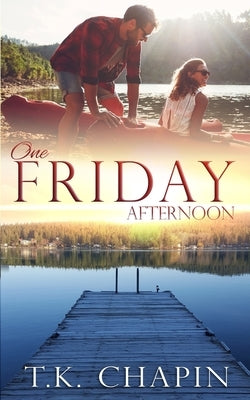 One Friday Afternoon by Chapin, T. K.
