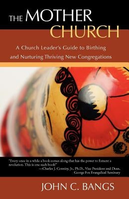 The Mother Church by Bangs, John C.