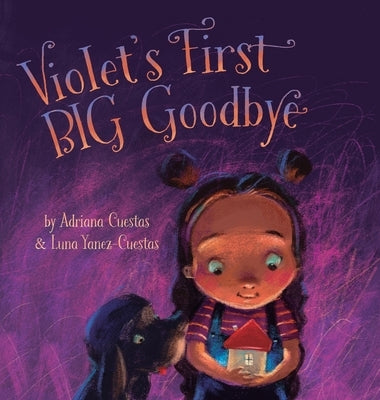 Violet's First Big Goodbye by Cuestas, Adriana