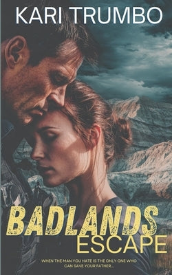 Badlands Escape by Trumbo, Kari