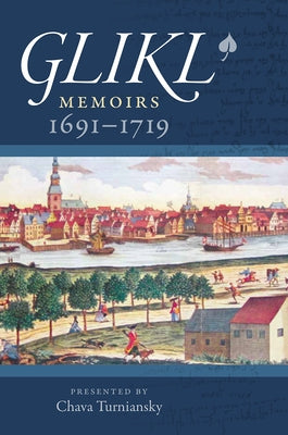 Glikl: Memoirs 1691-1719 by Glikl