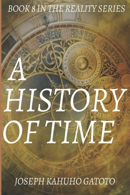 A History of Time by Gatoto, Joseph Kahuho